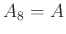 $ A_{8} =A$