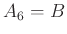 $ A_{6} =B$