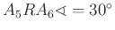 $ A_{5} RA_{6} \sphericalangle =30^\circ$