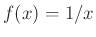 $ f(x)=1/x$