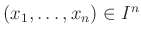 $ (x_1,\dots,x_n)\in I^n$