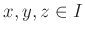 $ x,y,z\in I$