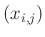 $ (x_{i,j})$