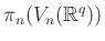 $ \pi_n(V_n(\mathbb{R}^q))$