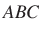 $ ABC$