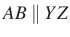 $ {AB\parallel YZ}$