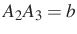 $ A_2A_3=b$
