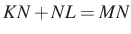 $ KN+NL=MN$