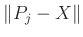 $ \Vert P_{j}-X\Vert$