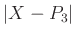 $ \vert X-P_{3}\vert$