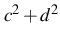 $ c^2+d^2$