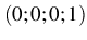 $ (0;0;0;1)$