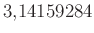 $ 3{,}14159284$