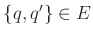 $ \{q,q'\} \in E$