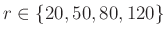 $ r \in \{20,50,80,120\}$
