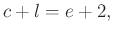$\displaystyle c + l = e + 2,$