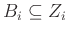 $ B_i \subseteq Z_i$