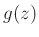 $ g(z)$