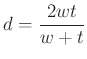 $ d=\dfrac{2wt}{w+t}$