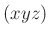 $ (xyz)$