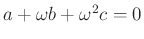 $ a+\omega b+\omega^2c=0$