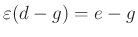 $ \varepsilon(d-g)=e-g$