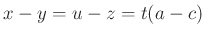 $ x-y=u-z=t(a-c)$