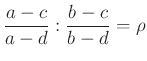 $ \dfrac{a-c}{a-d}:\dfrac{b-c}{b-d}=\rho$