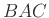 $ BAC$