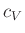 $ c_V$