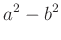 $\displaystyle a^2-b^2$