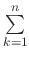 $ \sum\limits_{k=1}^{n}$