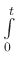 $ \int\limits_0^t$