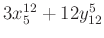 $ 3x_{5}^{12}+12y_{12}^{5}$