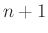 $ n+1$