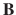 $ \mathbf{B}$