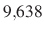 $ 9{,}638$