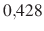 $ 0{,}428$