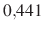 $ 0{,}441$