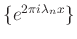 $ \{e^{2\pi i \lambda_n x}\}$