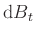 $ \mathrm{d} B_t$