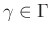 $ \gamma\in \Gamma$
