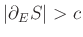 $ \vert\partial_E S\vert > c$