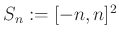 $ S_n:=[-n,n]^2$