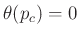 $ \theta(p_c)=0$