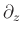 $ \partial_z$