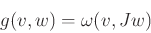 \begin{displaymath}
g(v, w) = \omega (v, Jw)
\end{displaymath}