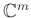 $ \mathbb{C}^m$
