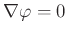 $ \nabla\varphi=0$