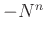 $ -N^n$